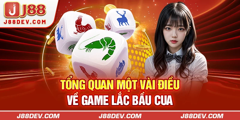 Tổng quan một vài điều về game lắc bầu cua